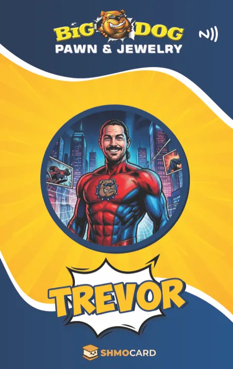 Trevor’s custom Big Dog Pawn name badge front artwork
